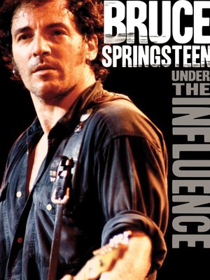 cover image of Under The Influence: Bruce Springsteen